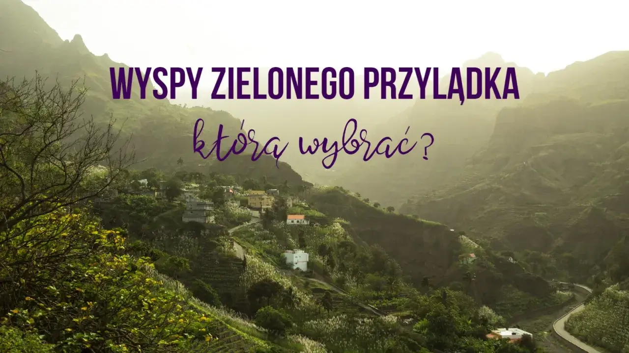 Wyspy Zielonego Przylądka: malownicza wioska na zboczu góry, która zachwyca zielenią i spokojem.
