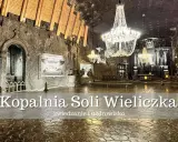 Wieliczka: zwiedzanie trwa ok. 3 godzin. Wnętrze kopalni soli z kryształowymi żyrandolami i rzeźbami.